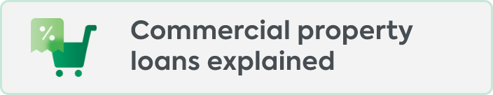 Commercial property loans explained