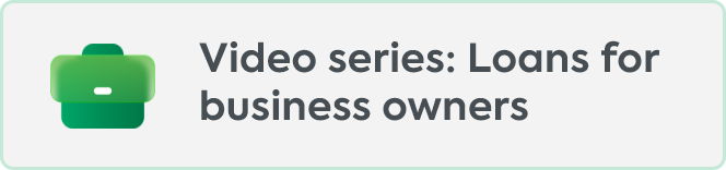Video series Loans for business owners